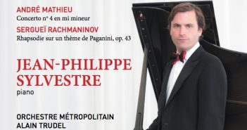 Mathieu: Concerto No. 4. Rachmaninoff: Rhapsody on a Theme of Paganini Op. 43 / Jean-Philippe Sylvestre, piano. Orchestre Métropolitain, Alain Trudel, conductor
