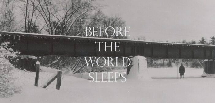Before the World Sleeps